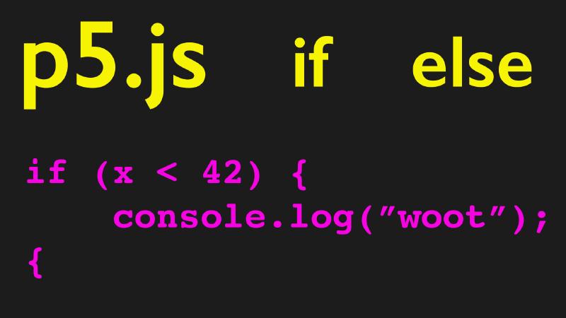 Conditional Statements p5.js